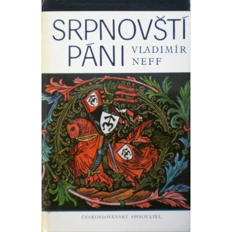 Neff Vladimír - Srpnovští páni