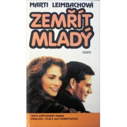 Leimbachová Marti - Zemřít mladý