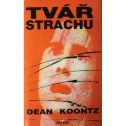 Koontz Dean - Tvář strachu