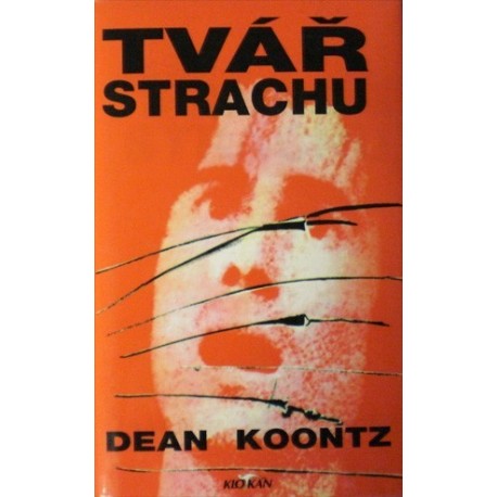 Koontz Dean - Tvář strachu