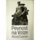Čujanov Alexej - Pevnost na Volze
