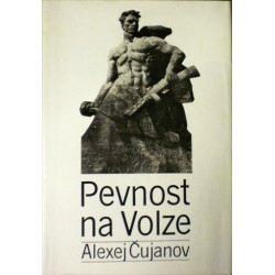 Čujanov Alexej - Pevnost na Volze