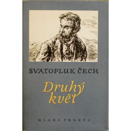Čech Svatopluk - Druhý květ
