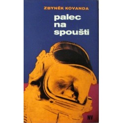 Kovanda Zbyněk - Palec na spoušti
