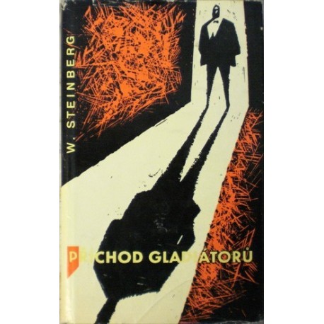 Steinberg Werner - Příchod gladiátorů
