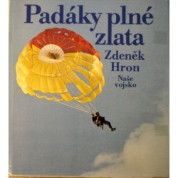 Hron Zdeněk - Padáky plné zlata
