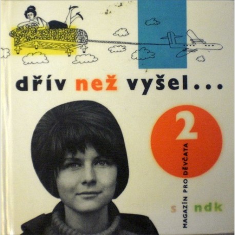 různí autoři - Dřív než vyšel ...(Magazín pro děvčata 2)