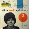 různí autoři - Dřív než vyšel ...(Magazín pro děvčata 2)