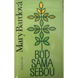 Bardová Mary - Buď sama sebou