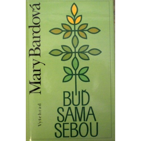 Bardová Mary - Buď sama sebou