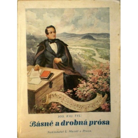 Tyl Josef Kajetán - Básně a drobná prosa