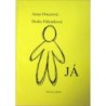 Ornerová Anna, Páleníková Draha - Já