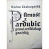 Chaloupecký Václav - Arnošt z Pardubic, první arcibiskup pražský