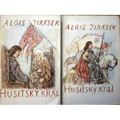Jirásek Alois - Husitský král I. a II.