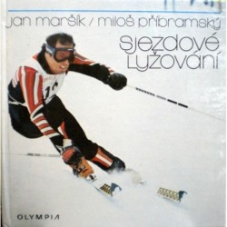 Maršík Jan, Příbramský Miloš - Sjezdové lyžování