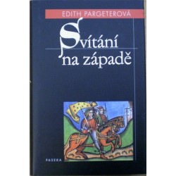 Pargeterová Edith - Svítání na západě