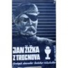 Prokeš Jaroslav - Jan Žižka z Trocnova a jeho doba