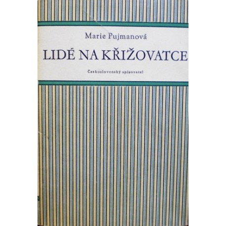 Pujmanová Marie - Lidé na křižovatce