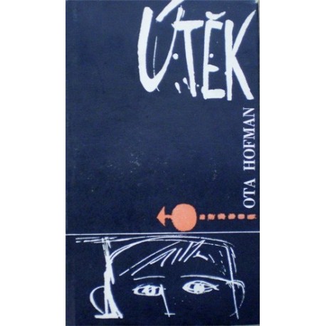 Hofman Ota - Útěk
