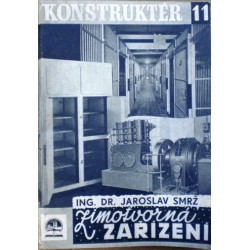 Smrž Jaroslav - Zimotvorná zařízení