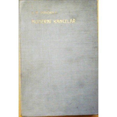 Pokorný K. M. - Moderní kancelář - Novodobé metody a zářízení