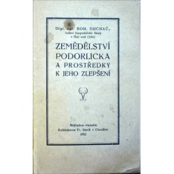 Ducháč Boh. - Zemědělství Podorlicka a prostředky k jeho zlepšen