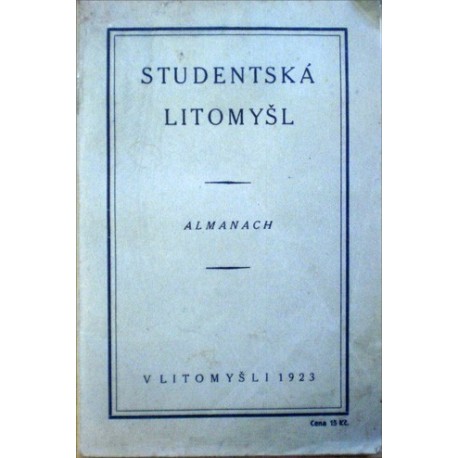 různí autoři - Studentská Litomyšl - Almanach