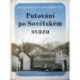 Michajlov Nikolaj, Pokšiševskij Vadim - Putování po Sovětském svazu