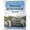 Michajlov Nikolaj, Pokšiševskij Vadim - Putování po Sovětském svazu