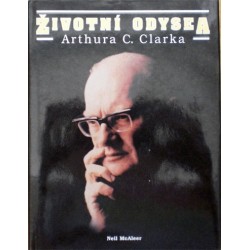 McAleer Neil - Životní odysea Arthura C. Clarka