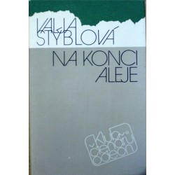 Stýblová Valja - Na konci aleje