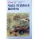 Stýblová Valja - Nevěra