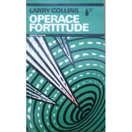Collins Larry - Operace Fortitude