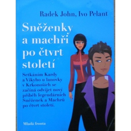 John Radek, Pelant Ivo - Sněženky a machři po čtvrt století