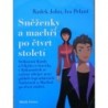 John Radek, Pelant Ivo - Sněženky a machři po čtvrt století