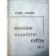 Vaněk Vlastimil - Moderní vazačství květin II. díl