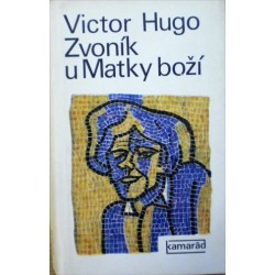 Hugo Victor - Zvoník u Matky boží