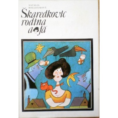 Rolleczková Natalia - Škaredkovic rodina a já