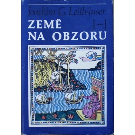 Leithöuser Joachim G. - Země na obzoru