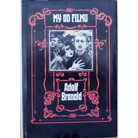 Branald Adolf - My od filmu