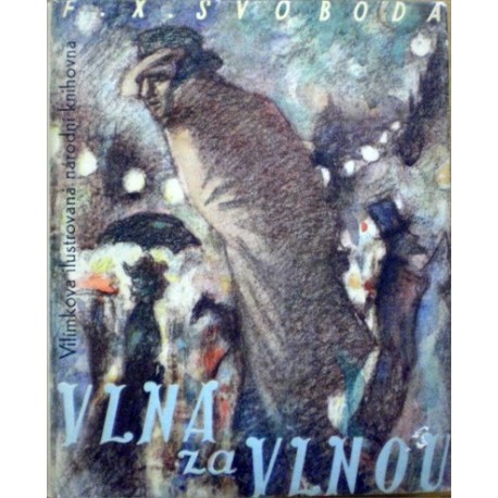 Svoboda F. X. - Vlna za vlnou