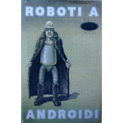 - Roboti a androidi