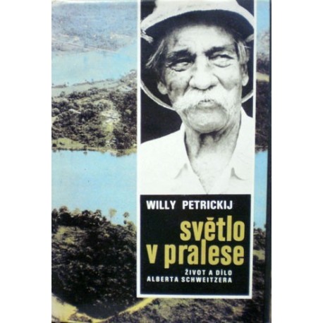 Petrickij Willy - Světlo v pralese