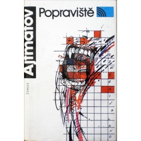 Ajtmatov Čingiz - Popraviště