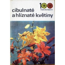 Vaněk Vlastimil, Václavík Jiří - Cibulnaté a hlíznaté květiny