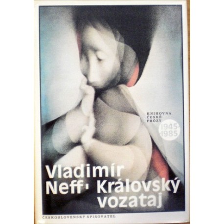 Neff Vladimír - Královský vozataj