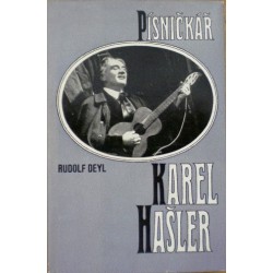 Deyl Rudolf - Písničkář Karel Hašler
