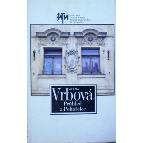 Vrbová Alena - Průhled z Pohořelce