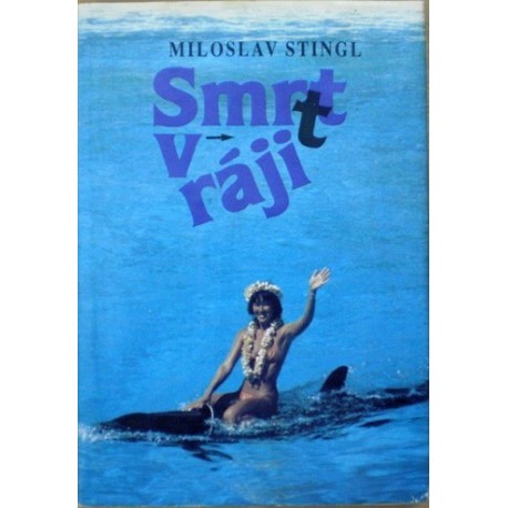 Stingl Miloslav - Smrt v ráji