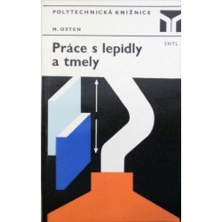 Osten Miloš - Práce s lepidly a tmely